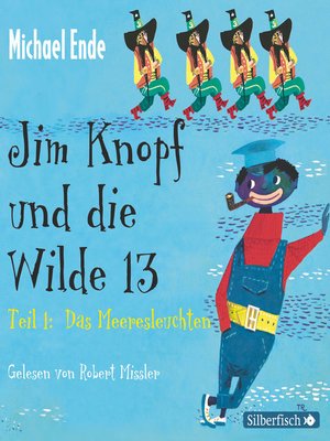 cover image of Jim Knopf und die Wilde 13--Die Komplettlesung